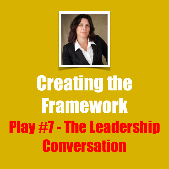 Dr. Pam Denton Play #7 - The Leadership Conversation Dr. Pam Denton Play #7 - The Leadership Conversation