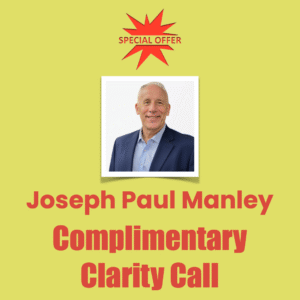 Joseph Paul Manley Complimentary Clarity Call