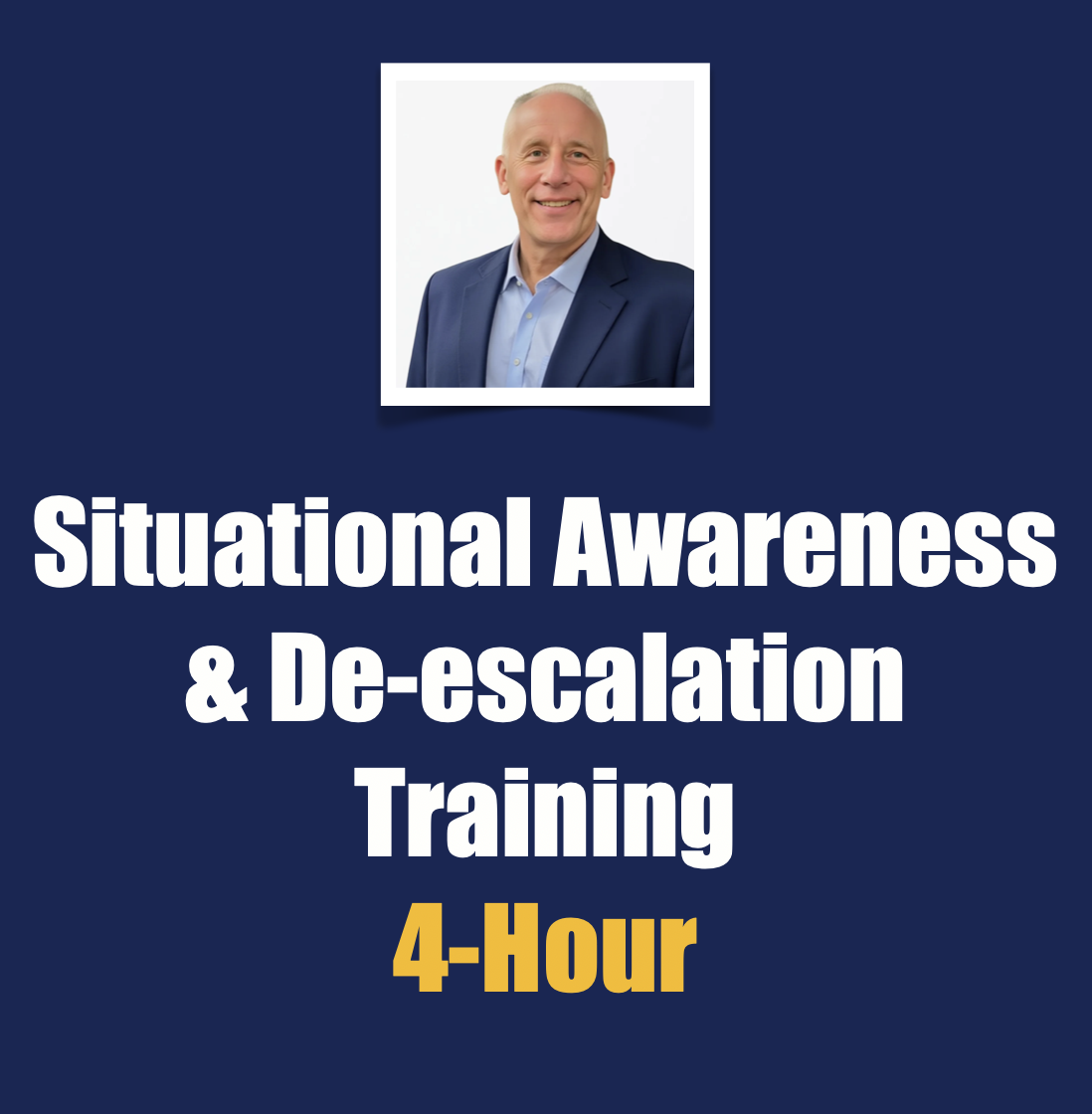 Situational Awareness & De-escalation Training 4 Hour