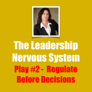 Dr. Pam Denton Play #2 - Regulate Before Decisioncs