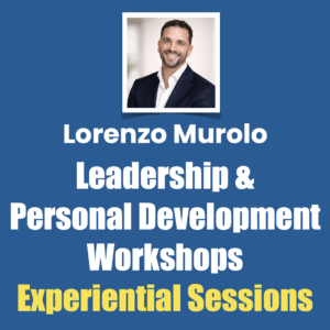 Lorenzo Murolo, Leadership & Personal Development Workshops Experiential Sessions