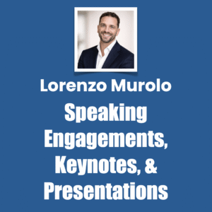 Lorenzo Murolo Speaking Engagements Keynotes and Presentations