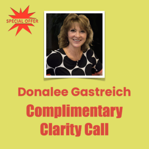 Donalee Gastreich, Complimentary Clarity Call